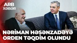 ARB XƏBƏR - Samir Nuriyev Xalq şairinin evində – “Heydər Əliyev” ordeni təqdim olunub ARB XƏBƏR - Samir Nuriyev Xalq şairinin evində – “Heydər Əliyev” ordeni təqdim olunub