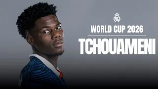 Midfield MONSTER Tchouameni | France x Real Madrid | World Cup 2026