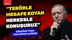Cumhurbaşkanı Erdoğan'dan yeni dönem mesajı | ULUSAL HABER