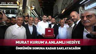 A Meaningful Gift for Murat Kurum! I Will Keep It for the Rest of My Life