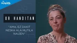 ''Ama, ez dakit neska ala mutila naizen''