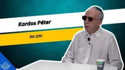 Pirkadat: Kardos Péter - Bis 120!
