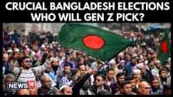 Падение Хасины подпитывает выборы в Бангладеш | Поколение Z поддерживает БНП в противостоянии с Д...