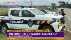 Informe Gerardo Martínez – Piloto falleció en accidente durante entrenamiento en Rocha Informe Gerardo Martínez – Piloto falleció en accidente durante entrenamiento en Rocha