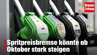 Fuel price brake could rise sharply from October | krone.tv NEWS