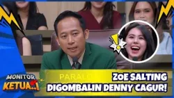 [FULL] Zoe Salting Digombalin Denny Cagur!? - MONITOR KETUA (26/2/26)
