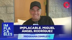 Implacable, Miguel Ángel Rodríguez | #Implacables Completo 14/02 - El Nueve