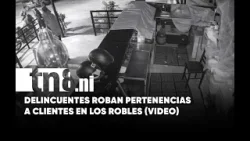 Investigan el robo en un establecimiento del sector de Los Robles, en Managua