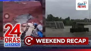 24 Oras Weekend: (Part 1) Pagguho sa Subic Freeport Zone; tulay, bumigay sa Tarlac;,atbp.