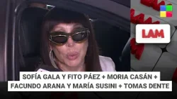 SOFÍA GALA Y FITO PÁEZ + MORIA CASÁN +FACUNDO ARANA #LAM | Programa completo (26/01/26)