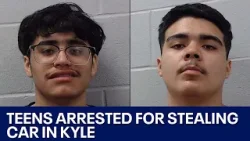 Teens arrested for stealing car in Kyle; leading police on pursuit | FOX 7 Austin