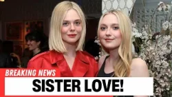 Elle Fanning Celebrates Sister Dakota’s 32nd Birthday with Sweet Tribute | Entertainment