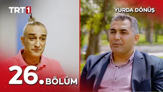 Yurda Dönüş 26. Bölüm