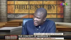 BIBLE STUDY 3: 2ND SUNDAY AFTER EPIPHANY - TYPES OF MARRIAGE IN THE BIBLE BIBLE STUDY 3: 2ND SUNDAY AFTER EPIPHANY - TYPES OF MARRIAGE IN THE BIBLE