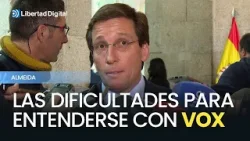 Almeida reconoce las dificultades para entenderse con Vox por sus posiciones alineadas con Trump