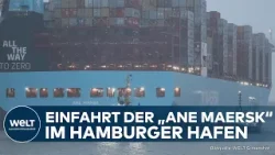 HAMBURGER HAFEN: Erstes methanolbetriebenes Containerschiff "Ane Maersk" läuft ein!