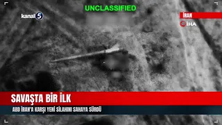Savaşta Bir İlk! ABD İran'a Karşı Yeni Silahını Sahaya Sürdü