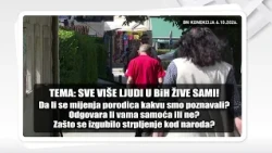 SVE VIŠE LJUDI U BIH ŽIVE SAMI! Da li se mijenja porodica kakvu smo poznavali? || BN KONEKCIJA