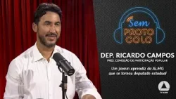 Ricardo Campos e a trajetória do trabalhador mirim ao Parlamento | SEM PROTOCOLO Ricardo Campos e a trajetória do trabalhador mirim ao Parlamento | SEM PROTOCOLO