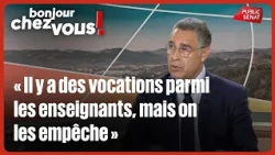 Pierre-Antoine Lévi: "There are vocations among teachers, but they are being stifled"