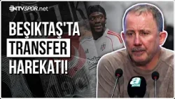 Beşiktaş'ta Sergen Yalçın Transferler İçin Tarih Verdi | NTV Spor
