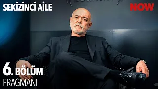 Sekizinci Aile 6. Bölüm Fragmanı