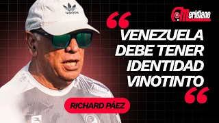 Can Vizcarrondo's Vinotinto make the World Cup? Richard Páez analyzes everything and responds to ...