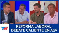REFORMA LABORAL: DEBATE CALIENTE EN A2V