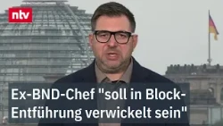 Former BND Chief Hanning Accused of Espionage - and Involvement in the Block Kidnapping | ntv