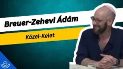 Pirkadat: Breuer-Zehevi Ádám - Közel-Kelet