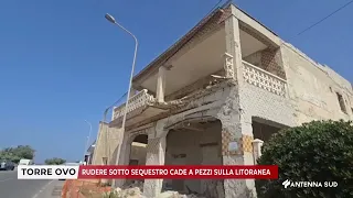 21 LUGLIO 2026   TORRE OVO   RUDERE SOTTO SEQUESTRO CADE A PEZZI SULLA LITORANEA
