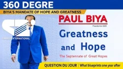 🚨 [LIVE] 360 DEGRE - BIYA’S MANDATE OF HOPE AND GREATNESS: What blueprints one year after?