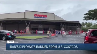 Fact or Fiction: Iran's diplomats banned from U.S. Costcos?