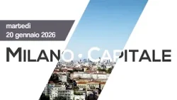 Milano Capitale – puntata di martedì 20 gennaio 2026