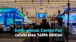 Semi-annual Canton Fair celebrates 140th edition