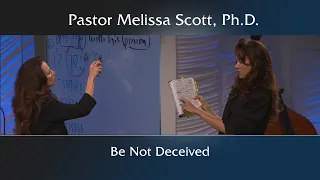 Be Not Deceived