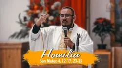 Ya está cerca el Reino de los cielos │ Padre Jesús Armando C. MJM.