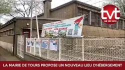 La mairie de Tours propose un nouveau lieu d'hébergement