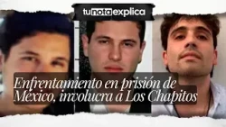 The Chapitos may be behind a prison clash in Mexico