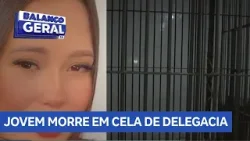 Policiais Civis escutam barulho e encontram jovem morta em cela