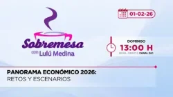 Panorama económico 2026: retos y escenarios | Sobremesa | 01-02-2026