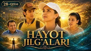HAYOT JILG'ALARI 28-qism || ҲАЁТ ЖИЛҒАЛАРИ 28-қисм #premyera #nostalgia