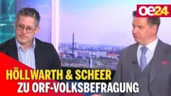 Karl Wendl: Höllwarth & Scheer zu ORF-Volksbefragung