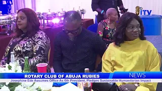 Josephine Ede Assumes Office As 6th President Rotary Club Of Abuja Rubies