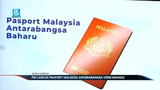 PM lancar Pasport Malaysia Antarabangsa versi baharu