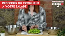 Redonner du CROQUANT à votre salade - Les Astuces de Camille