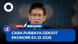 Jurus Purbaya Genjot Ekonomi Tumbuh 6% Demi Kejar Hadiah Prabowo