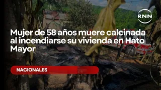 58-Year-Old Woman Burns to Death in House Fire in Hato Mayor