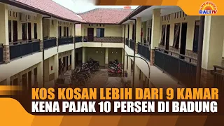 BOARDING HOUSES WITH MORE THAN 9 ROOMS SUBJECT TO 10 PERCENT TAX IN BADUNG
