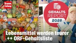 Lebensmittel werden teurer ++ ORF-Gehaltsliste